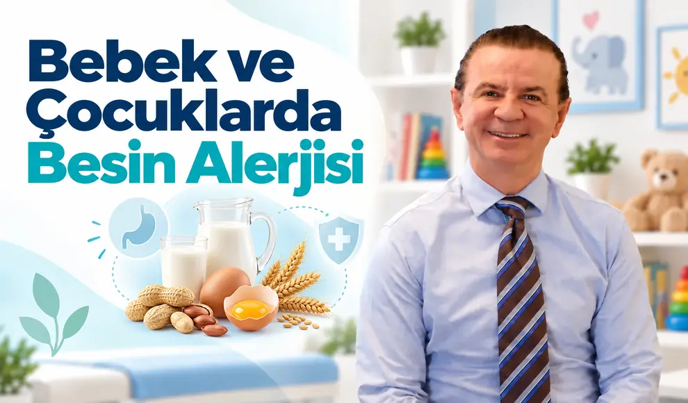 Bebek ve Çocuklarda Besin Alerjisi