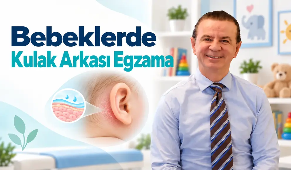 Bebeklerde Kulak Arkası Egzama