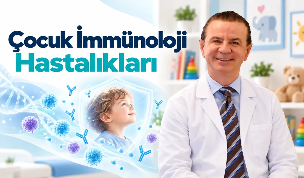 Çocuk İmmünoloji Hastalıkları
