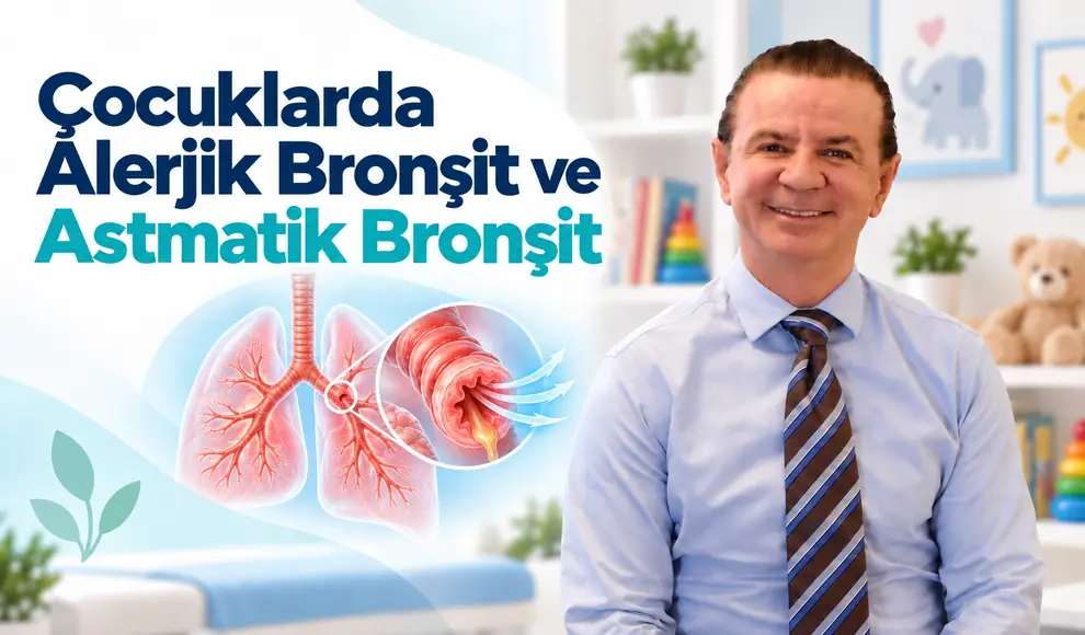 Çocuklarda Alerjik Bronşit ve Astmatik Bronşit