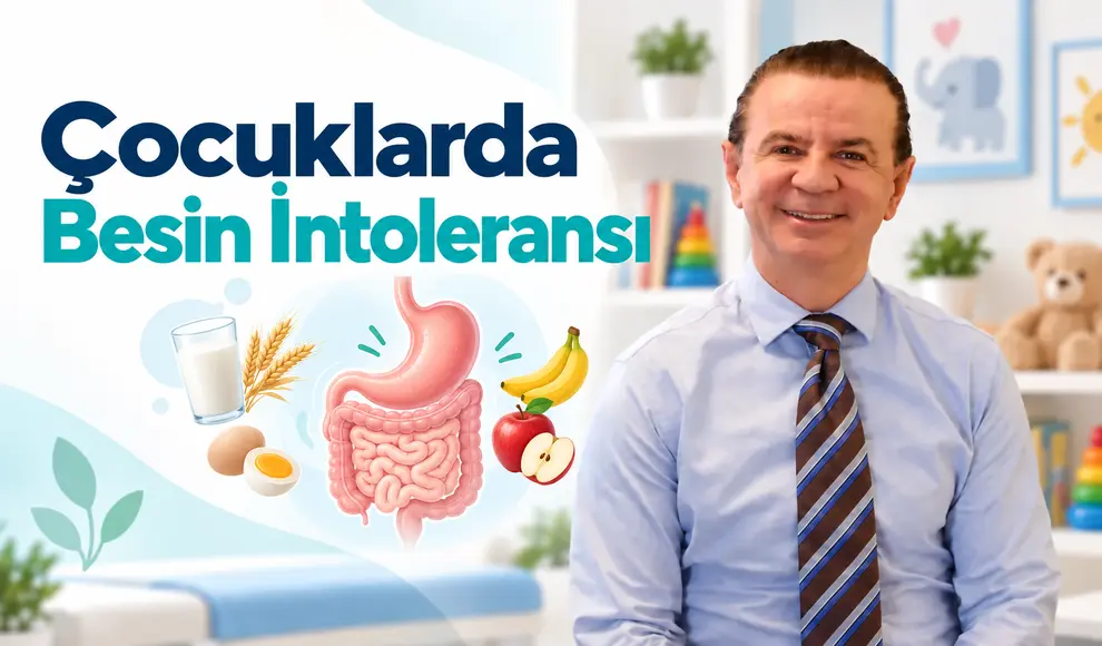 Çocuklarda Besin İntoleransı