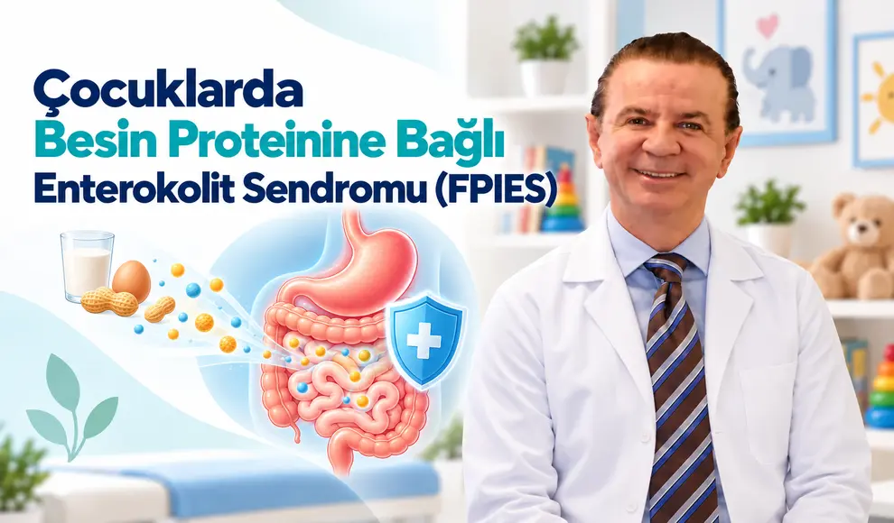 Çocuklarda Besin Proteinine Bağlı Enterokolit Sendromu