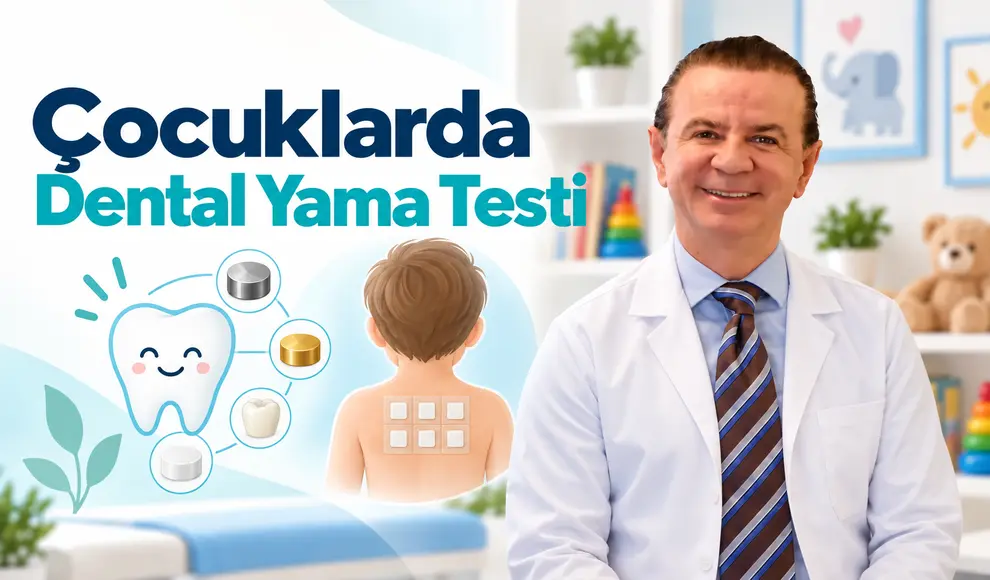 Çocuklarda Dental Yama Testi