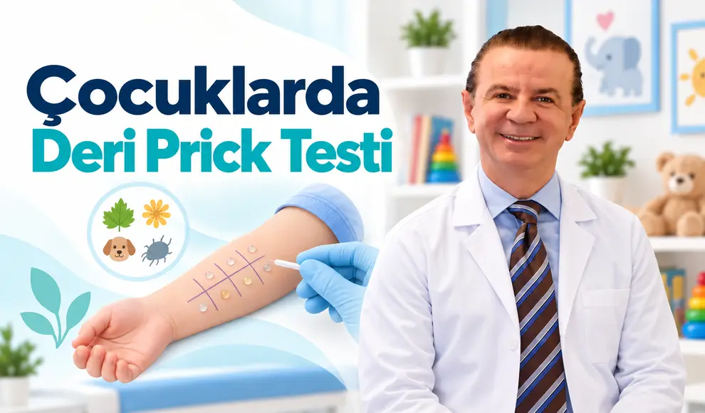 Çocuklarda Deri Prick Testi