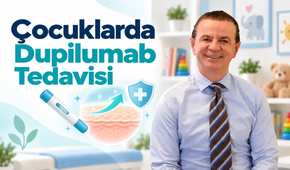 Çocuklarda Dupilumab Tedavisi