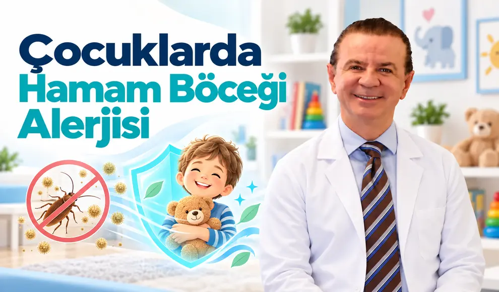 Çocuklarda Hamam Böceği Alerjisi