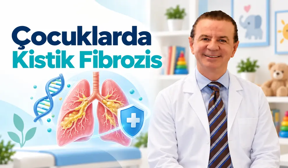 Çocuklarda Kistik Fibrozis