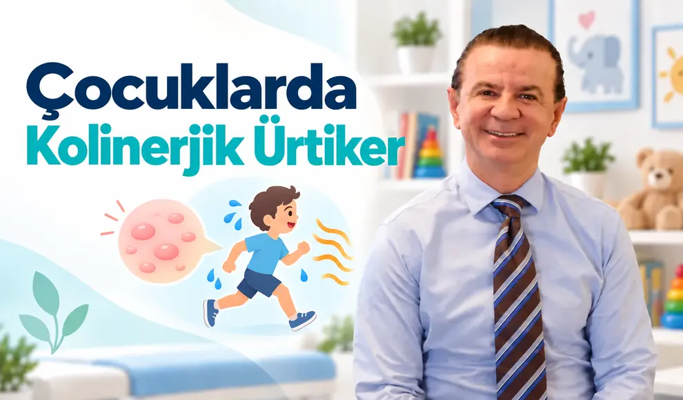 Çocuklarda Kolinerjik Ürtiker