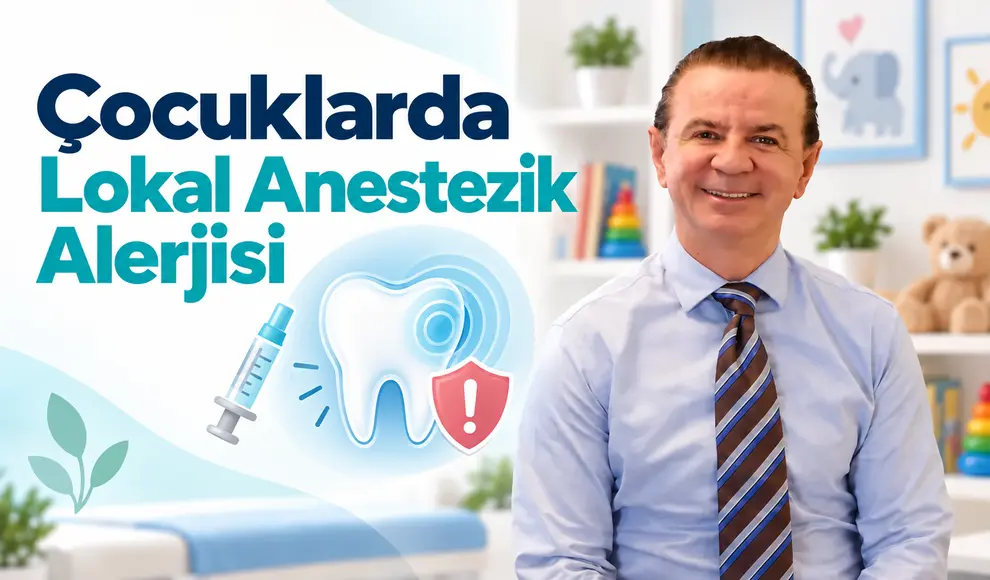 Çocuklarda Lokal Anestezik Alerjisi