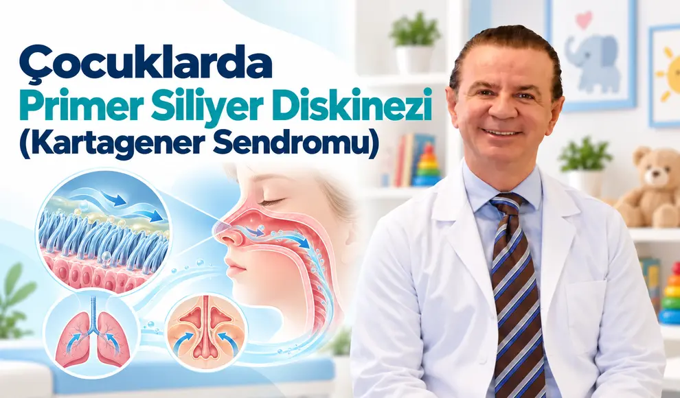 Çocuklarda Primer Siliyer Diskinezi (Kartagener Sendromu)