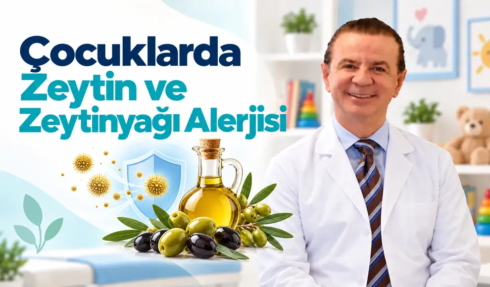 Çocuklarda Zeytin ve Zeytinyağı Alerjisi