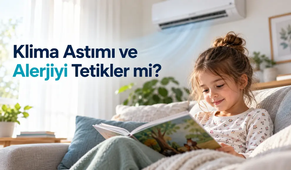 Klima Astımı ve Alerjiyi Tetikler mi_
