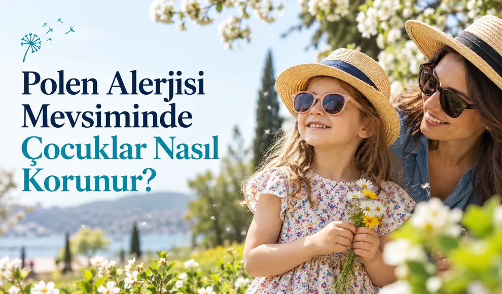 Polen Alerjisi Mevsiminde Çocuklar Nasıl Korunur_